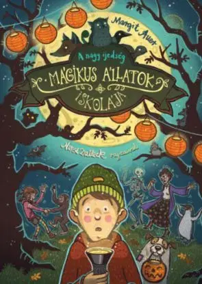 Mágikus állatok iskolája 14. - A nagy ijedség - Margit Auer