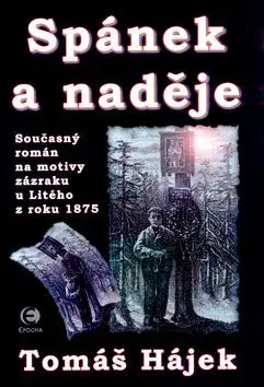 Spánek a naděje - Tomáš Hájek