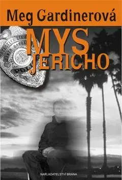 Mys Jericho - Meg Gardinerová
