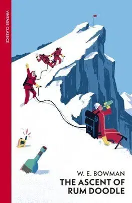 The Ascent Of Rum Doodle - W E Bowman