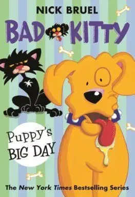 Bad Kitty: Puppy's Big Day (paperback black-and-white edition) - Nick Bruel, Nick Bruel