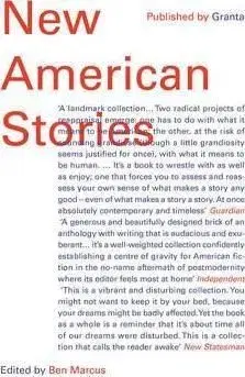 New American Stories - Ben Marcus