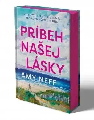 Príbeh našej lásky - Amy Neff