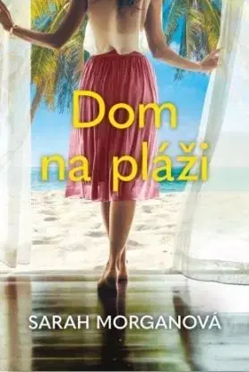 Dom na pláži - Sarah Morgan