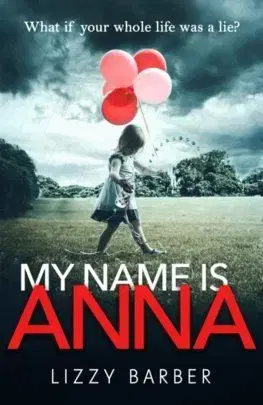 My Name is Anna - Lizzy Barber