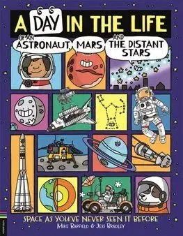 A Day in the Life of an Astronaut, Mars and the Distant Stars - Mike Barfield, Jess Bradley