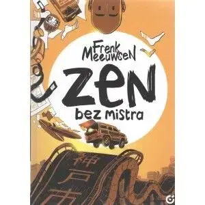 Zen bez mistra - Frenk Meeuwse