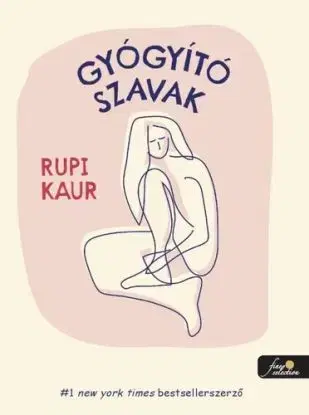 Gyógyító szavak - Rupi Kaur