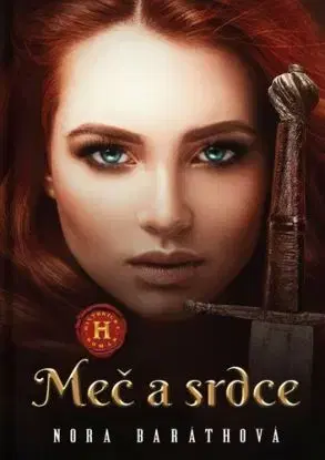 Meč a srdce (4.diel) - Nora Baráthová