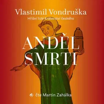 Anděl smrti - audiokniha - Vlastimil Vondruška