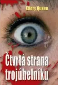 Čtvrtá strana trojúhelníku - Ellery Queen