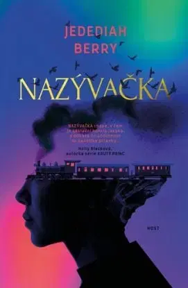 Nazývačka - Jedediah Berry, Vratislav Kadlec