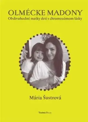 Olmécke madony - Mária Šustrová