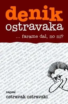 denik ostravaka 3 - Ostravak Ostravski