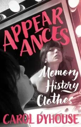 Appearances - Carol Dyhouse