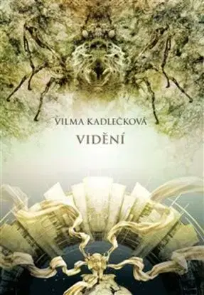 Mycelium IV: Vidění, 2. vydání - Vilma Kadlečková