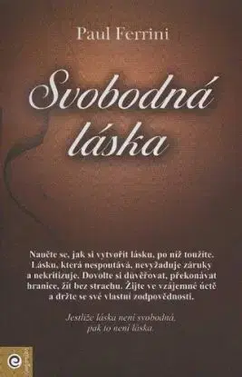 Svobodná láska - Paul Ferrini