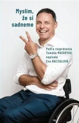 Myslím, že si sadneme - Eva Bacigalová, Tomáš Masaryk