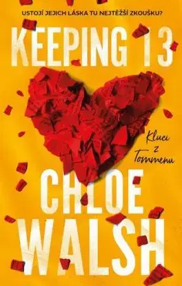 Kluci z Tommenu 2: Keeping 13 - Chloe Walsh