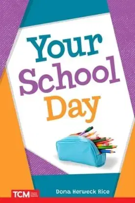 Your School Day - Dona Herweck Rice