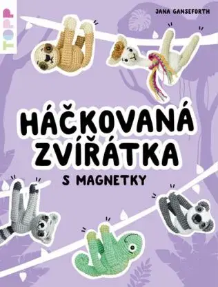 Háčkovaná zvířátka s magnetky - Jana Ganseforth