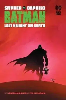 Batman Last Knight on Earth - Scott Snyder, Greg Capullo