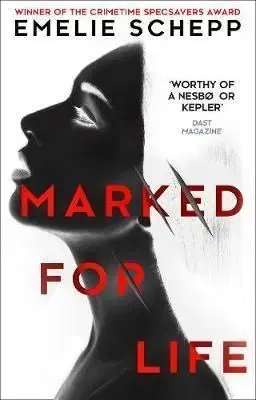 Marked For Life - Emelie Schepp