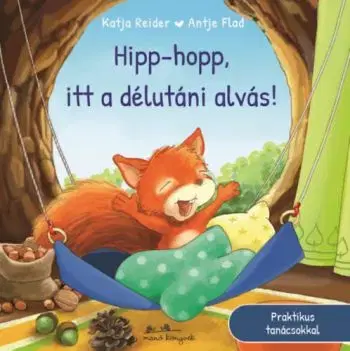 Hipp-hopp, itt a délutáni alvás! - Katja Reiderová