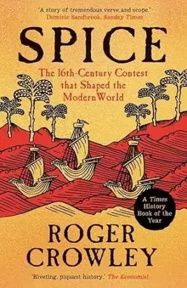 Spice - Roger Crowley