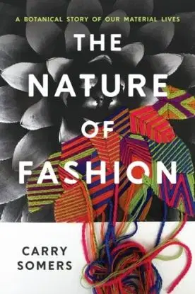 The Nature of Fashion - Carry Somers