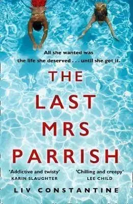 The Last Mrs Parrish - Liv Constantine