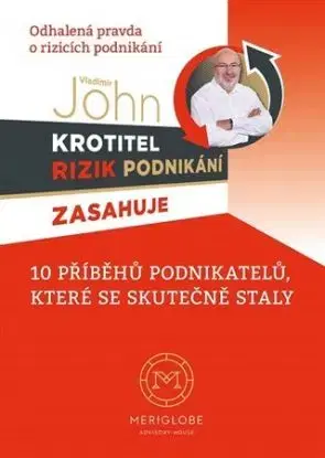 Krotitel rizik podnikání - Vladimír John