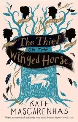 The Thief on the Winged Horse - Kate Mascarenhas