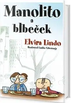 Manolito a Blbeček - Elvira Lindo