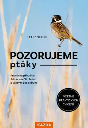 Pozorujeme ptáky - Praktická příručka - Leander Khil