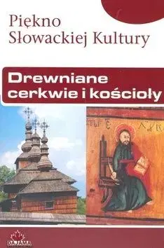 Drevené kostoly – poľ. (kult. krásy Slovenska)