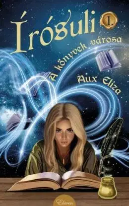 Írósuli 1: A könyvek városa - Aux Eliza