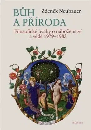 Bůh a příroda - Zdeněk Neubauer