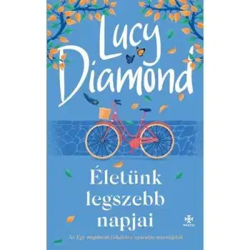 Életünk legszebb napjai - Lucy Diamond