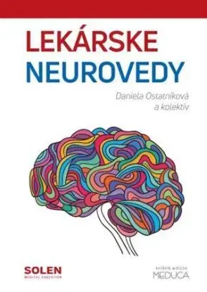 Lekárske neurovedy, 3.vydanie - Daniela Ostatníková