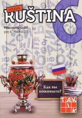 Hravá ruština 6 (nové vyd.)