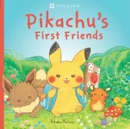 Monpoke Picture Book: Pikachu's First Friends (PB) - Rikako Matsuo