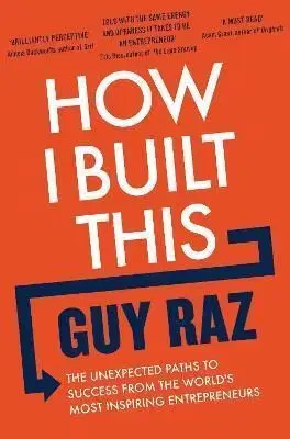 How I Built This - Guy Raz