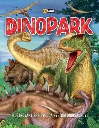 Dinopark, 2. vydanie - Ilona Bagoly