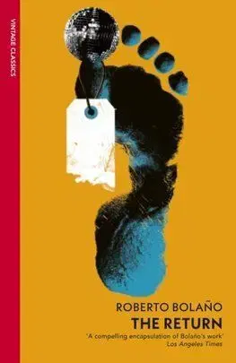 The Return - Roberto Bolano