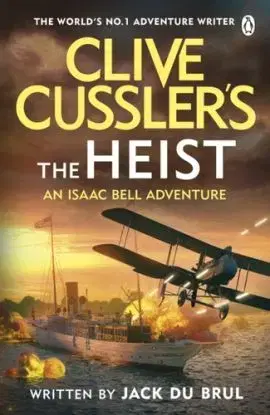 Clive Cussler’s The Heist - Jack Du Brul