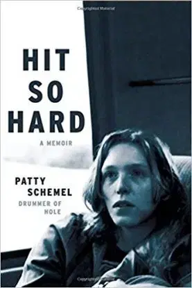 Hit so Hard - Patty Schemel