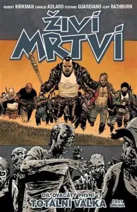 Živí mrtví - Totální válka 2 - Robert Kirkman