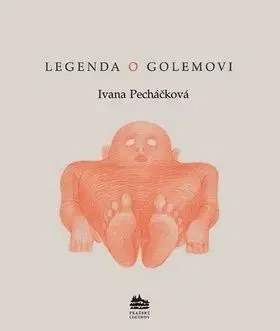 Legenda o Golemovi - Ivana Pecháčková