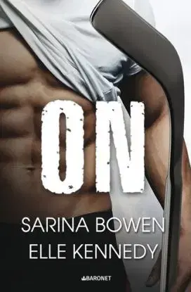 On, 2. vydání - Sarina Bowen, Elle Kennedy